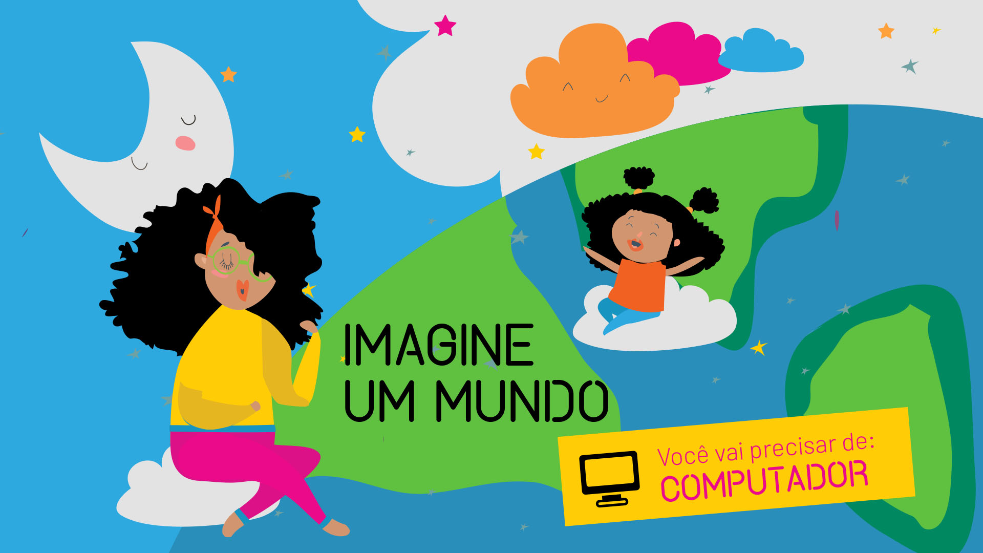 Imagine um Mundo – APRENDIZAGEM CRIATIVA EM CASA